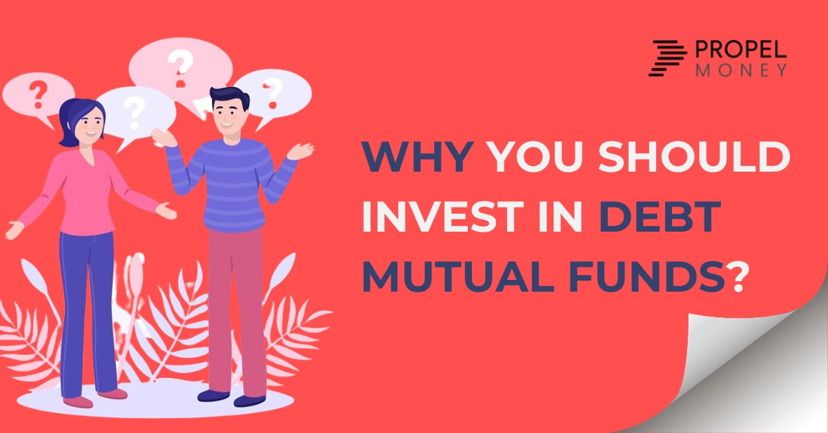 Why You Should Invest In Debt Mutual Funds